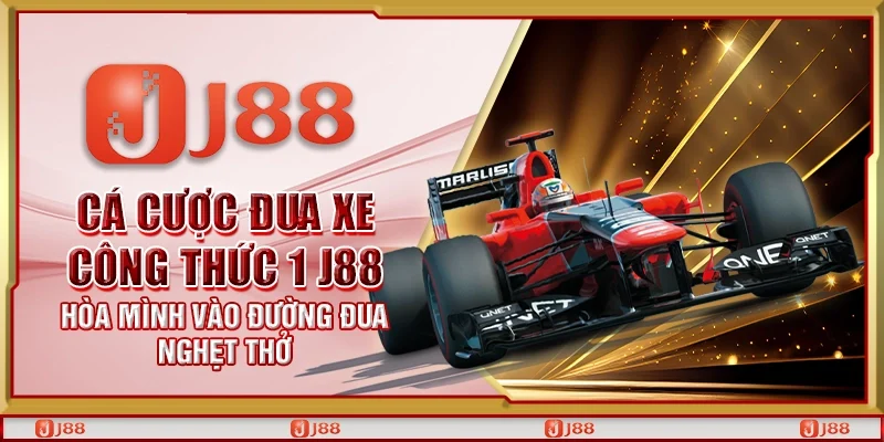 Cá cược đua xe công thức 1 J88 – Hòa mình vào đường đua nghẹt thở