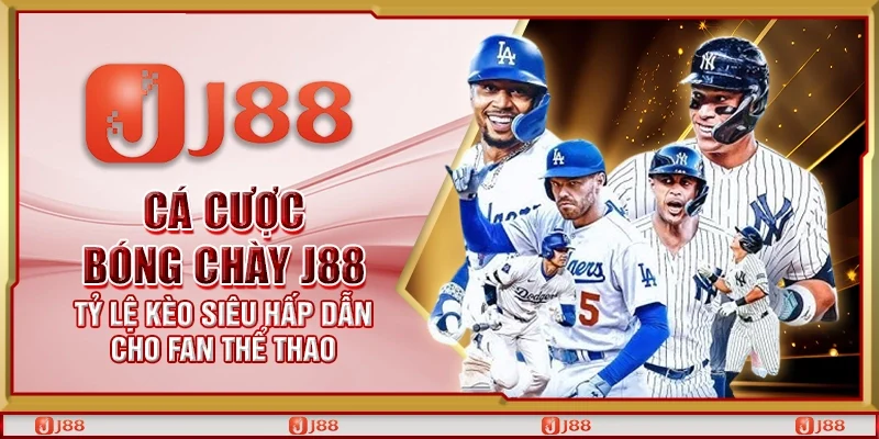 Cá cược bóng chày J88 - Tỷ lệ kèo siêu hấp dẫn cho fan thể thao