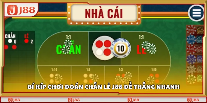 Bí kíp chơi Đoán chẵn lẻ J88 để thắng nhanh