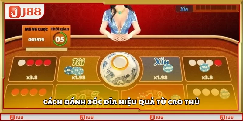 Cách đánh xóc đĩa hiệu quả từ cao thủ