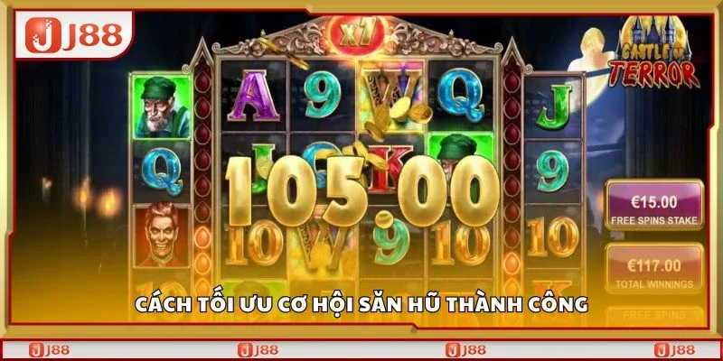 Cách tối ưu cơ hội săn hũ thành công