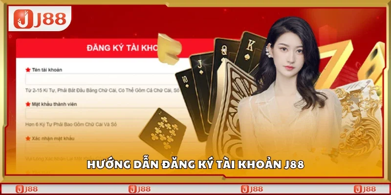Chi tiết cách đăng ký tài khoản J88