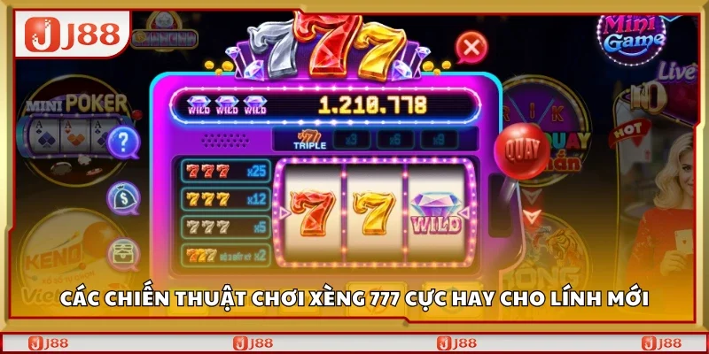 Chiến thuật chơi xèng 777 cực hay cho lính mới
