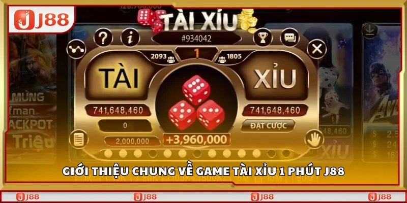 Giới thiệu chung về game tài xỉu 1 phút J88