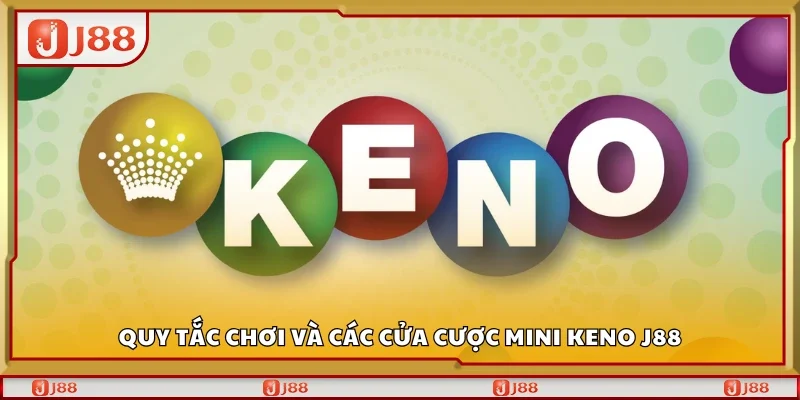 Hướng dẫn chơi và các cửa cược Mini Keno