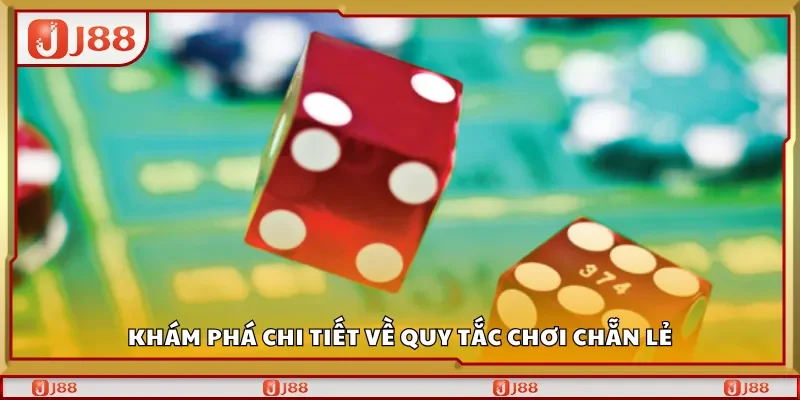 Khám phá chi tiết về quy tắc chơi chẵn lẻ