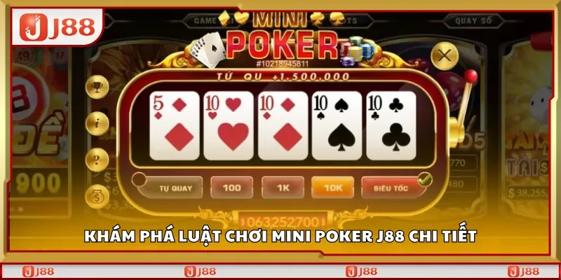 Luật chơi Mini Poker J88 chi tiết