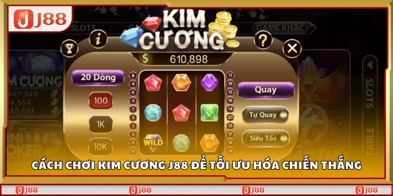 Mẹo chơi Kim cương J88 để tối ưu hóa chiến thắng