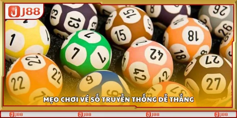 Mẹo chơi vé số truyền thống dễ thắng