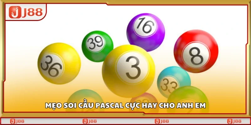 Một số mẹo soi cầu Pascal cực hay cho anh em