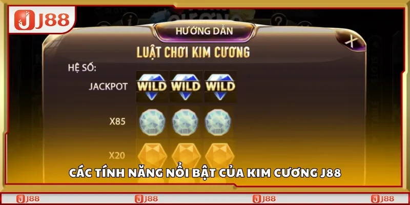Một số tính năng nổi bật của Kim cương J88
