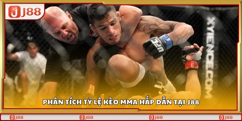 Phân tích tỷ lệ kèo MMA hấp dẫn tại J88