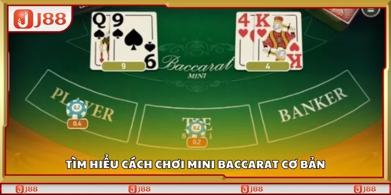 Tìm hiểu cách chơi mini baccarat cơ bản
