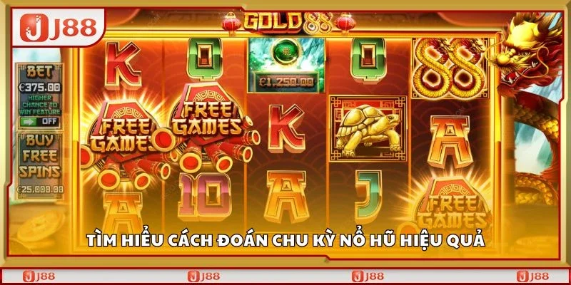 Tìm hiểu cách đoán chu kỳ nổ hũ hiệu quả