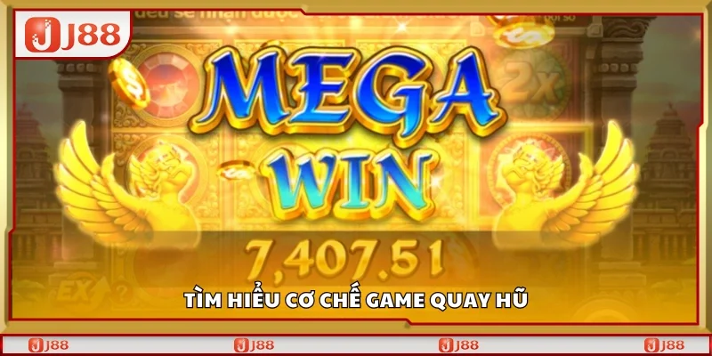 Tìm hiểu cơ chế game quay hũ