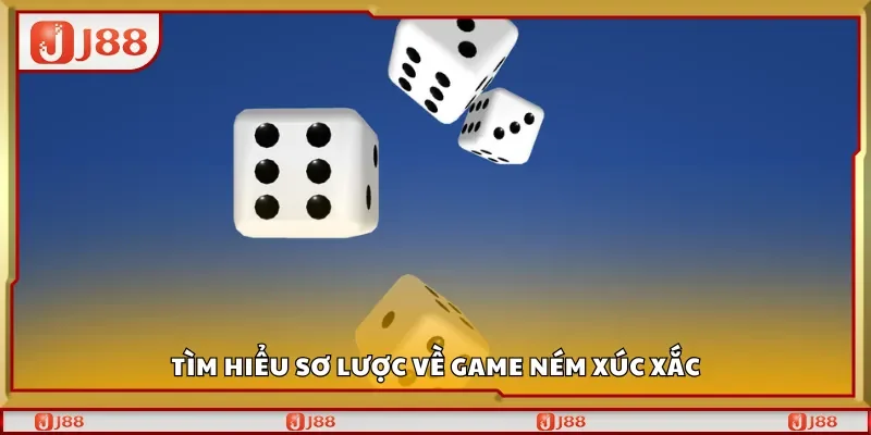 Tìm hiểu sơ lược về game ném xúc xắc