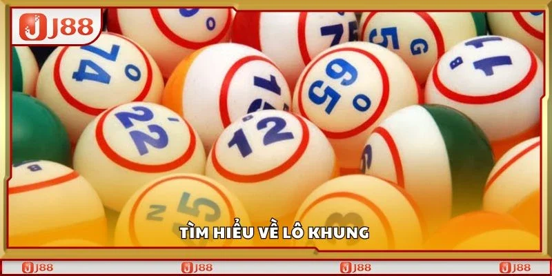 Tìm hiểu về lô khung 