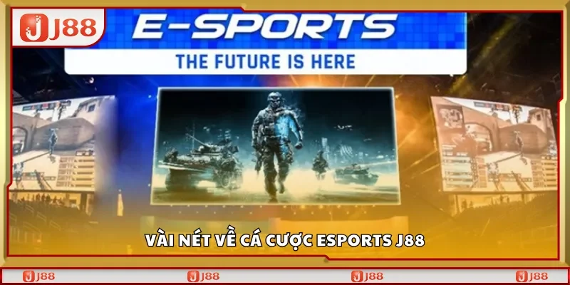Vài nét về cá cược eSports J88