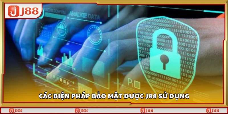 Một số biện pháp bảo mật được J88 sử dụng